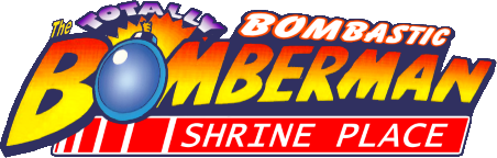 BOMBERMAN LAND 3 (information) .:. Ragey's Totally Bombastic