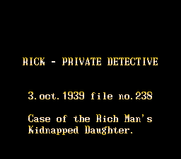Rick - Private Detective; 3. oct. 1939 file no.238 - Case of the Rich Man's Kidnapped Daughter