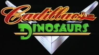 Cadillacs And Dinosaurs