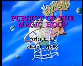 Pursuit of the Magic Hoop - written by Matt Uitz