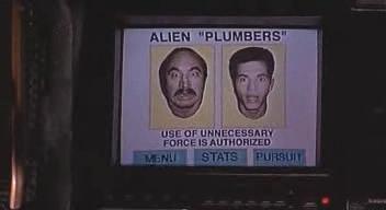 ALIEN "PLUMBERS" (USE OF UNNECESSARY FORCE IS AUTHORIZED)