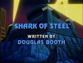 "Shark of Steel" written by Douglas Booth